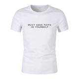 Must Have Faith In Yourself T-Shirt