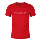 Must Have Faith In Yourself T-Shirt