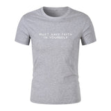 Must Have Faith In Yourself T-Shirt