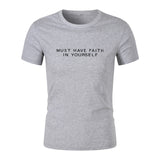 Must Have Faith In Yourself T-Shirt