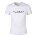 Must Have Faith In Yourself T-Shirt