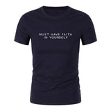 Must Have Faith In Yourself T-Shirt