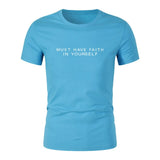 Must Have Faith In Yourself T-Shirt