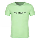 Must Have Faith In Yourself T-Shirt