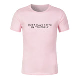 Must Have Faith In Yourself T-Shirt