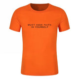 Must Have Faith In Yourself T-Shirt