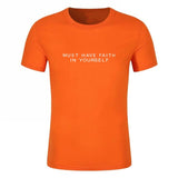 Must Have Faith In Yourself T-Shirt