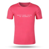 Must Have Faith In Yourself T-Shirt